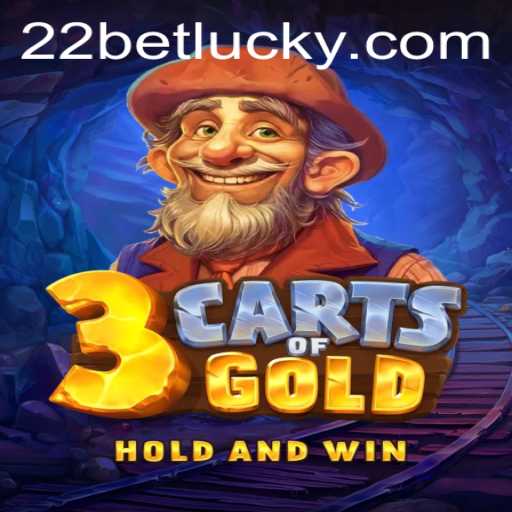 Discover the Thrills of 3cartsOfGold on 22bet