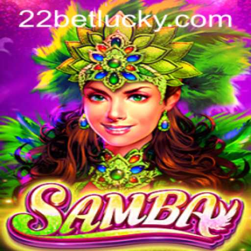 Exploring the Exciting World of Samba: A New Betting Sensation on 22bet